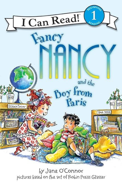 Fancy Nancy and the Boy from Paris by Jane O'Connor, Robin Preiss Glasser, 9780061236099