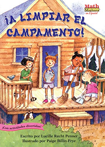 ¡A limpiar el campamento! (Clean-Sweep Campers) (Fractions) by Lucille Recht Penner, Paige Billin-Frye, 9781575652535