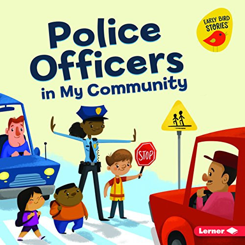 Police Officers in My Community by Gina Bellisario, Cale Atkinson, 9781541520202