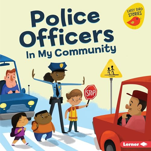 Police Officers in My Community by Gina Bellisario, Cale Atkinson, 9781541520202