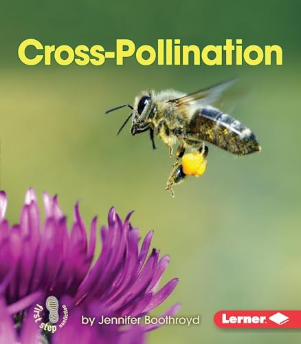 Cross-Pollination by Jennifer Boothroyd, 9781467760676