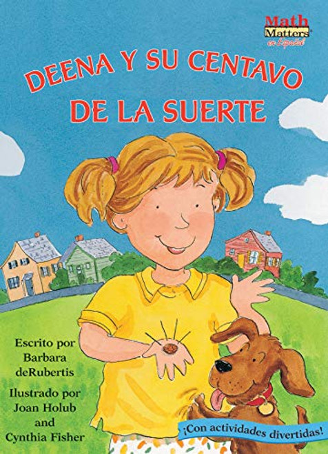 Deena y su centavo de la suerte (Deena's Lucky Penny) (Money) by Barbara deRubertis, Cynthia Fisher, Joan Holub, 9781575652498