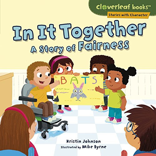 In It Together (A Story of Fairness) by Kristin Johnson, Mike Byrne, 9781512486490