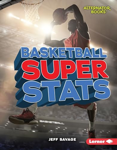Basketball Super Stats by Jeff Savage, 9781512434101