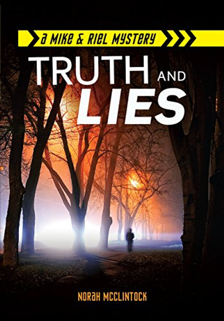 Truth and Lies - 9781467726139 by Norah McClintock, 9781467726139