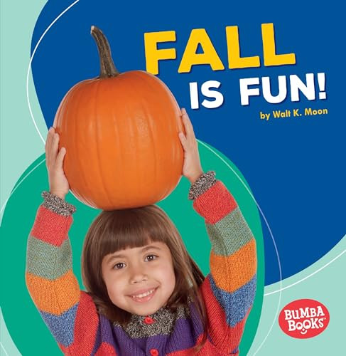 Fall Is Fun! by Walt K. Moon, 9781512415292