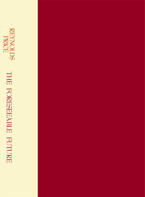 Foreseeable Future by Reynolds Price, 9780689121104