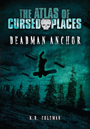 Deadman Anchor by K. R. Coleman, 9781512413496