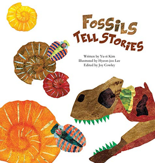 Fossils Tell Stories (Fossils) by Yu-ri Kim, Hyeon-joo Lee, 9781925186161