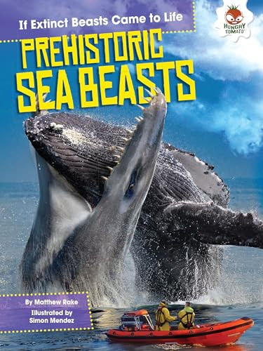 Prehistoric Sea Beasts by Matthew Rake, Simon Mendez, 9781512411584