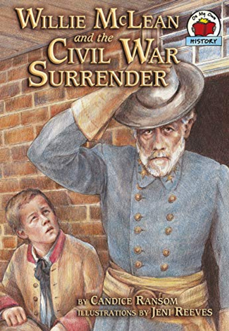 Willie McLean and the Civil War Surrender by Candice Ransom, Jeni Reeves, 9781575056982