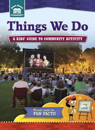 Things We Do (A kids' guide to community activity) by Rachelle Kreisman, Tim Haggerty, 9781939656933