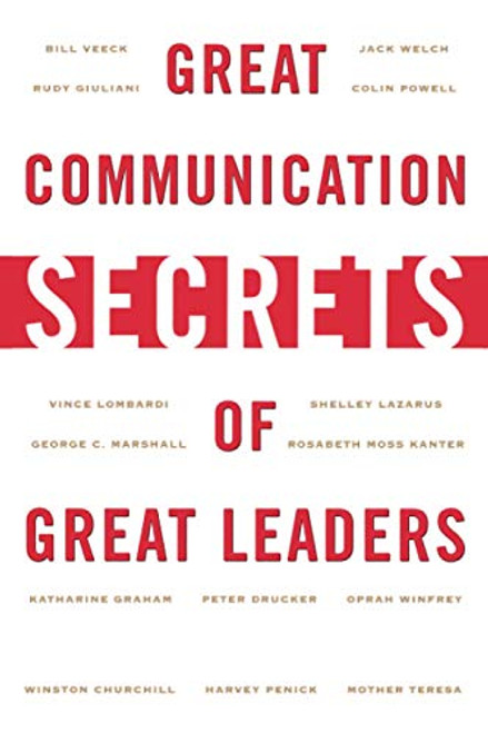 Great Communication Secrets of Great Leaders by John Baldoni, 9780071414968