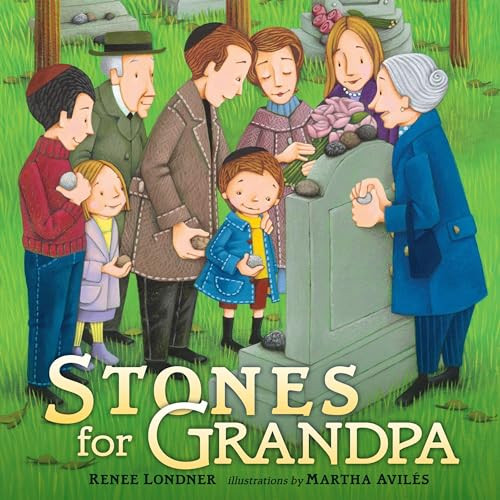 Stones for Grandpa by Renee Londner, Martha Avilés, 9780761374961