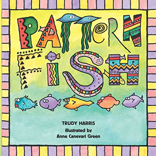 Pattern Fish by Trudy Harris, Anne Canevari Green, 9780761317128