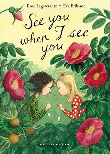 See You When I See You by Rose Lagercrantz, Eva Eriksson, 9781776571291