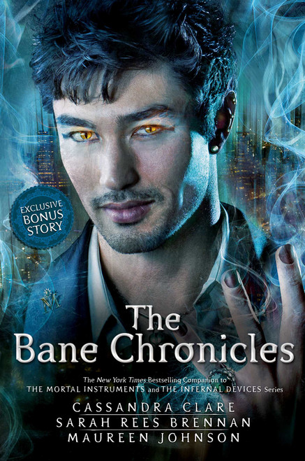 The Bane Chronicles by Cassandra Clare, Cassandra Clare, Sarah Rees Brennan, Maureen Johnson, 9781442495999