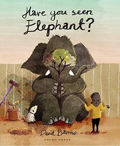 Have You Seen Elephant? by David Barrow, David Barrow, 9781776570089
