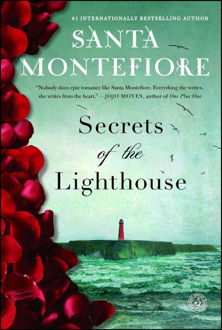 Secrets of the Lighthouse (A Novel) by Santa Montefiore, 9781476735382