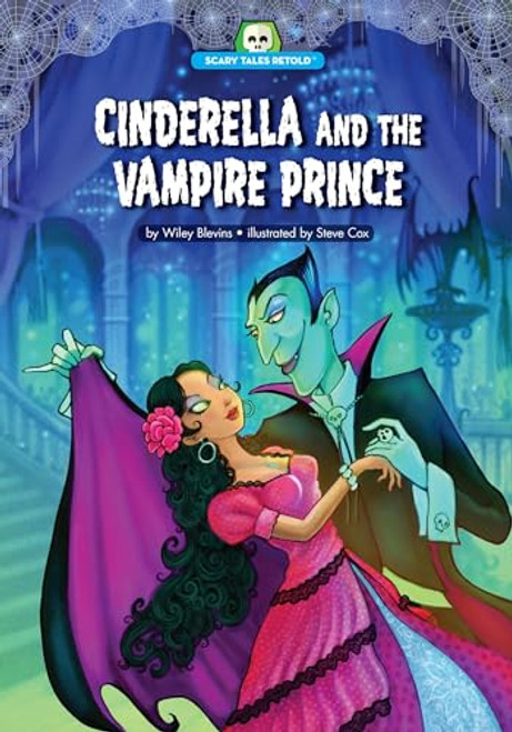 Cinderella and the Vampire Prince by Wiley Blevins, Steve Cox, 9781634400916