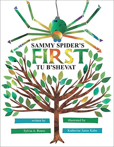 Sammy Spider's First Tu B'Shevat by Sylvia A. Rouss, Katherine Janus Kahn, 9781580130653