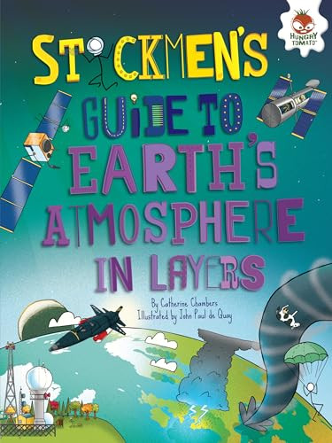 Stickmen's Guide to Earth's Atmosphere in Layers by Catherine Chambers, John Paul de Quay, Venitia Dean, 9781512411812