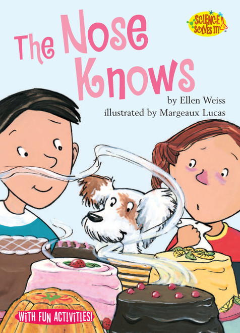 The Nose Knows by Ellen Weiss, Margeaux Lucas, 9781575651200