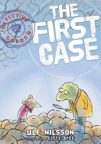 Detective Gordon: The First Case by Ulf Nilsson, Gitte Spee, 9781927271490