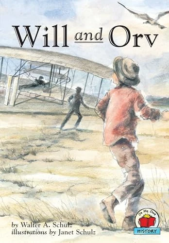 Will and Orv by Walter A. Schulz, Janet A. Schulz, 9780876145685