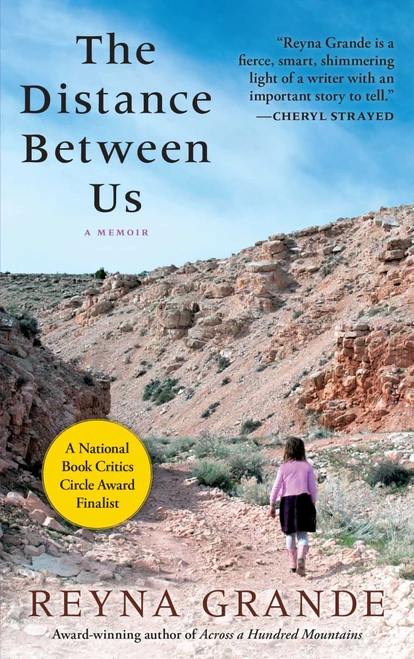 The Distance Between Us (A Memoir) by Reyna Grande, 9781451661781