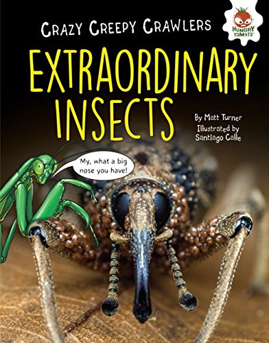 Extraordinary Insects by Matt Turner, Santiago Calle, 9781512415568