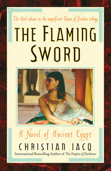 The Flaming Sword (A Novel of Ancient Egypt) by Christian Jacq, 9780743480505