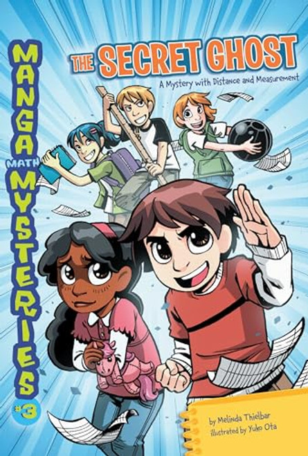 The Secret Ghost (A Mystery with Distance and Measurement) by Melinda Thielbar, Yuko Ota, 9780761352457