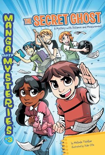 The Secret Ghost (A Mystery with Distance and Measurement) by Melinda Thielbar, Yuko Ota, 9780761352457
