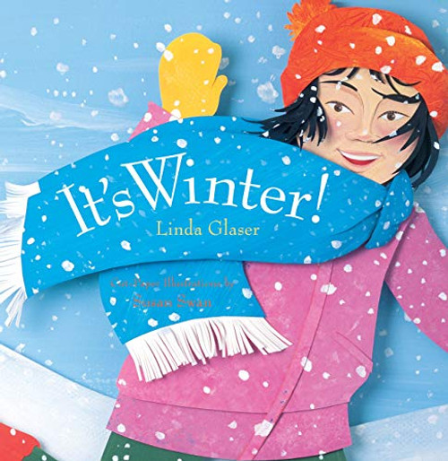 It's Winter! by Linda Glaser, Susan Swan, 9780761316800