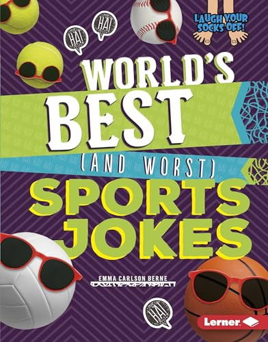 World's Best (and Worst) Sports Jokes by Emma Carlson-Berne, 9781512483536
