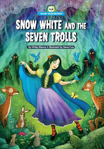Snow White and the Seven Trolls by Wiley Blevins, Steve Cox, 9781634401050