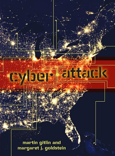 Cyber Attack by Martin Gitlin, Margaret J. Goldstein, 9781467725125