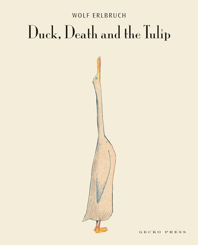 Duck, Death and the Tulip by Wolf Erlbruch, Wolf Erlbruch, 9781877467141