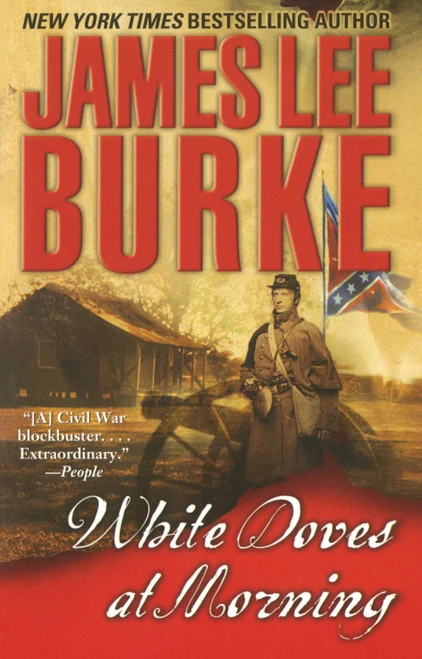 White Doves at Morning (A Novel) by James Lee Burke, 9781476746227