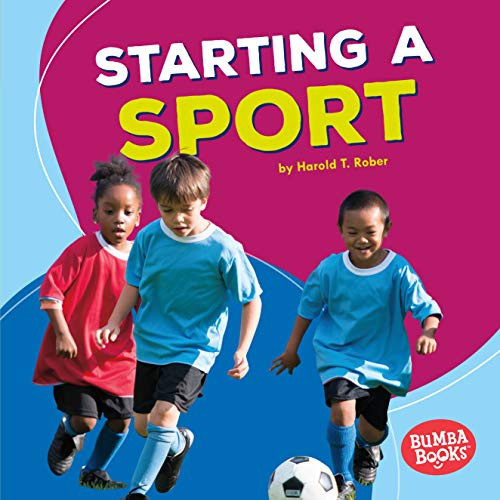 Starting a Sport by Harold T. Rober, 9781512425529