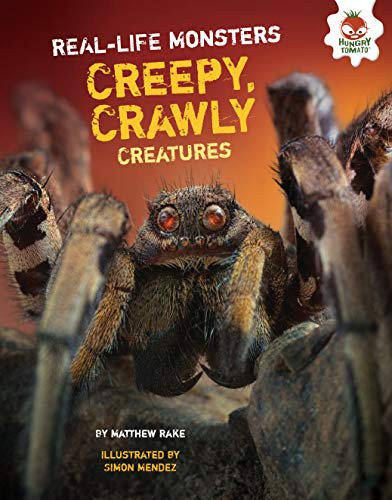 Creepy, Crawly Creatures by Matthew Rake, Simon Mendez, 9781467763622