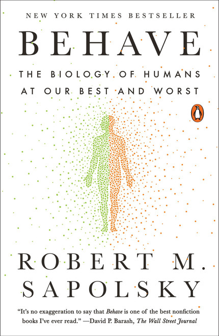 Behave (The Biology of Humans at Our Best and Worst) - 9780143110910 by Robert M. Sapolsky, 9780143110910