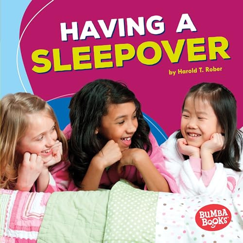 Having a Sleepover by Harold T. Rober, 9781512425550