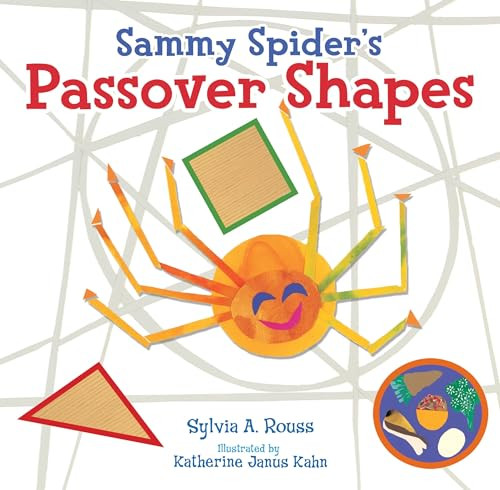 Sammy Spider's Passover Shapes by Sylvia A. Rouss, Katherine Janus Kahn, 9781467779708