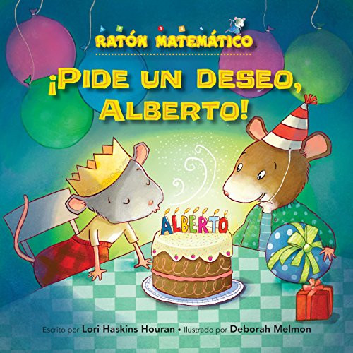 ¡Pide un deseo, Alberto! (Make a Wish, Albert!) (Sólidos (3-D Shapes)) by Lori Haskins Houran, Deborah Melmon, 9781575658926