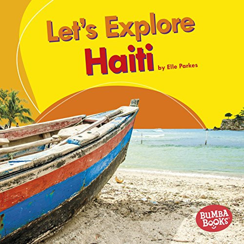 Let's Explore Haiti by Elle Parkes, 9781512433654