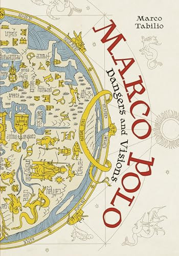 Marco Polo (Dangers and Visions) by Marco Tabilio, Marco Tabilio, 9781512430691