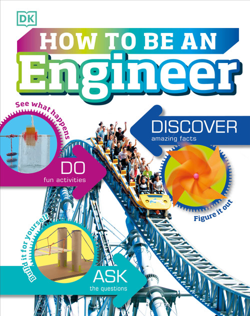 How to Be an Engineer by Carol Vorderman, 9781465470270