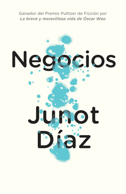 Negocios / Drown (Spanish Edition) by Junot Díaz, Achy Obejas, Eduardo Lago, 9780525564522